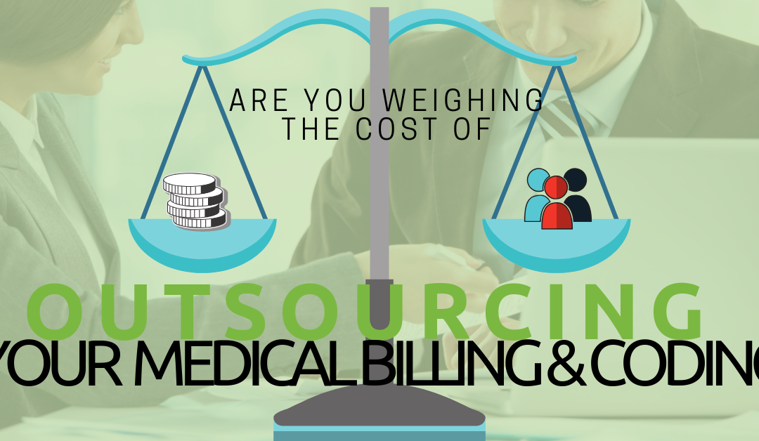 Weighing the cost of outsourcing_your_medical billing and coding