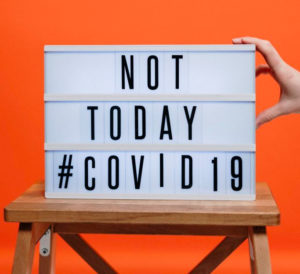 Not Today COVID-19 - Sign