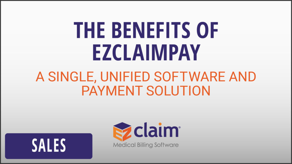 EZClaim - Sales Video - Benefits Of EZClaimPay
