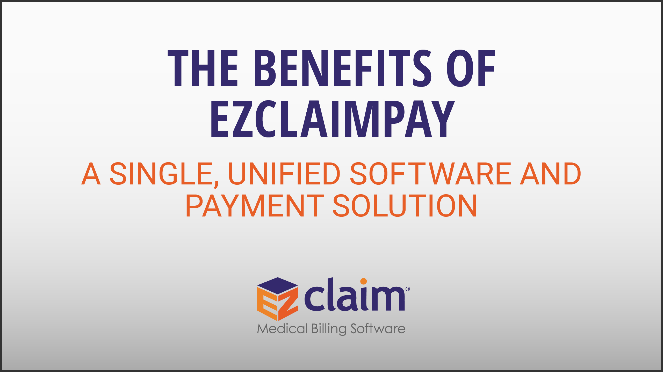 EZClaim - Sales Video - Benefits of EZClaimPay