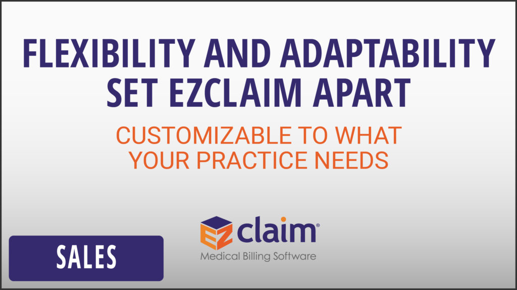 EZClaim -  Sales Video - Flexibility and Adaptability Set EZClaim Apart