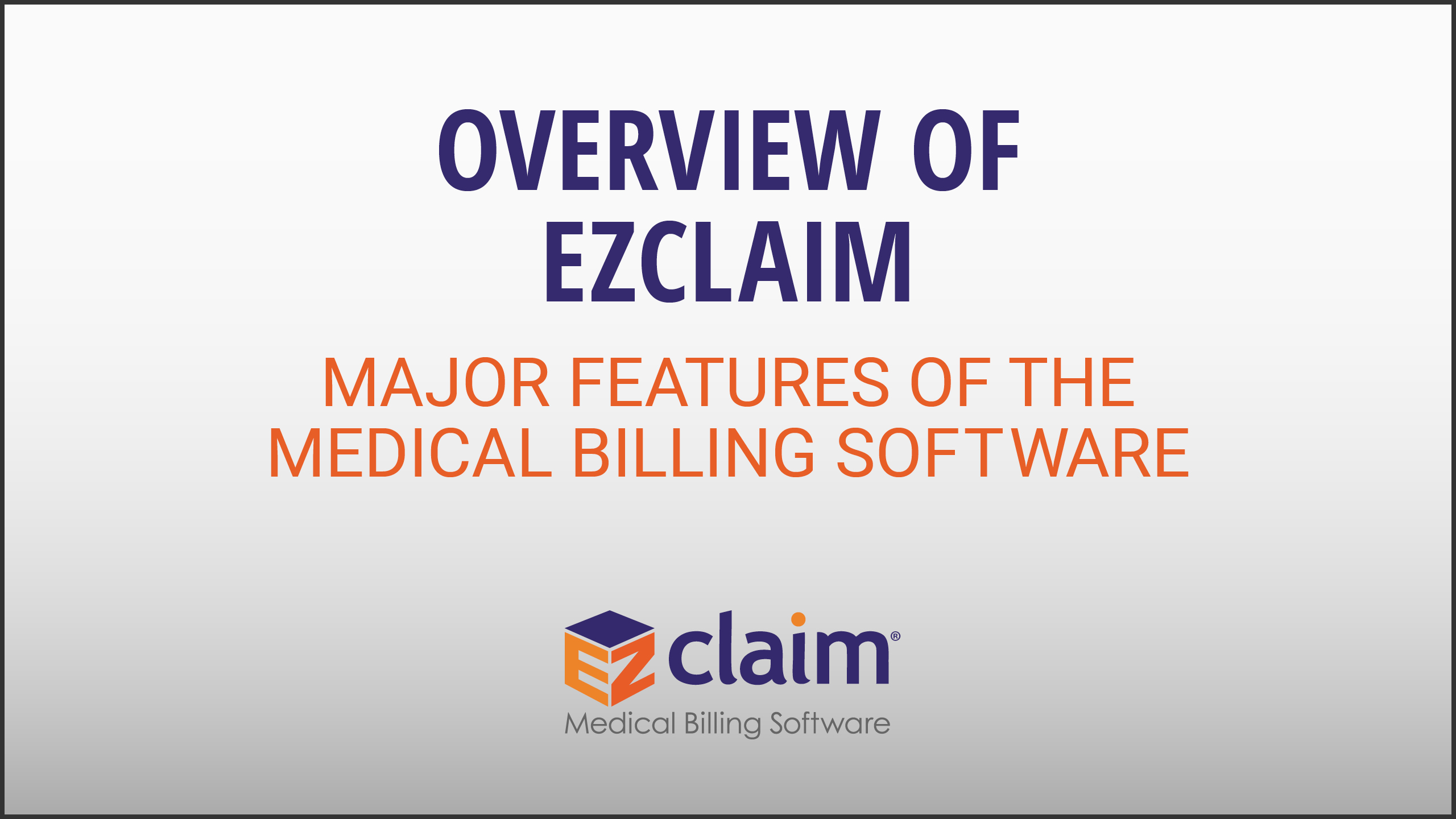 Overview Video Of EZClaim Medical Billing Software