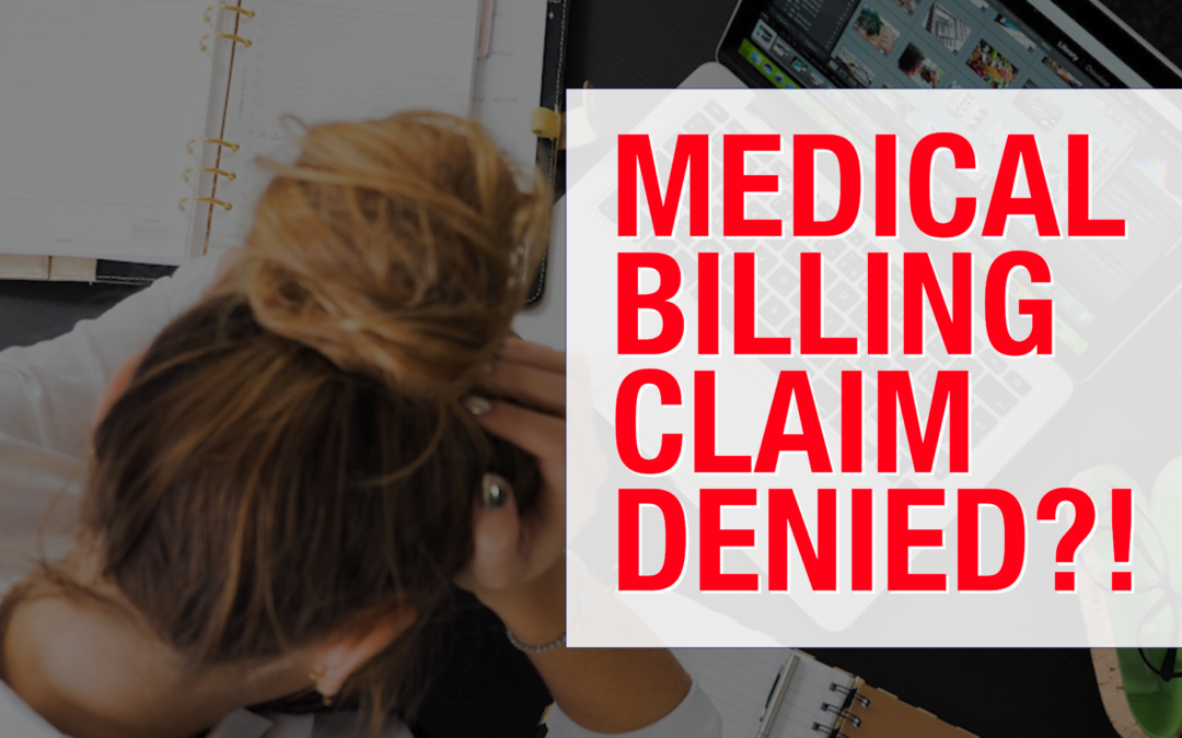 Why Did My Medical Billing Claim Get Denied?