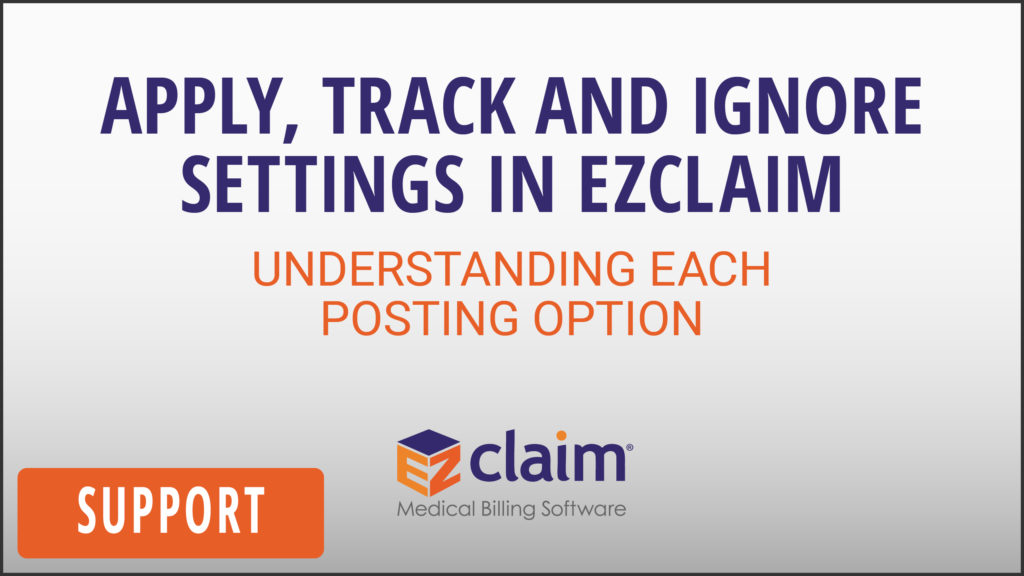 EZClaim - Support Video - Apply, Track, and Ignore Settings