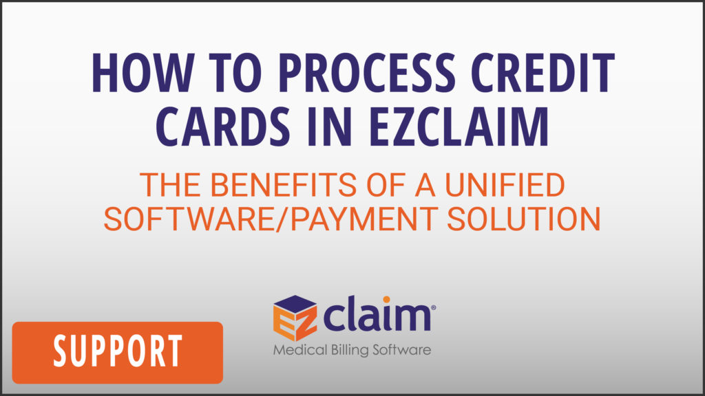 EZClaim - Support Video - How To Process Credit Cards