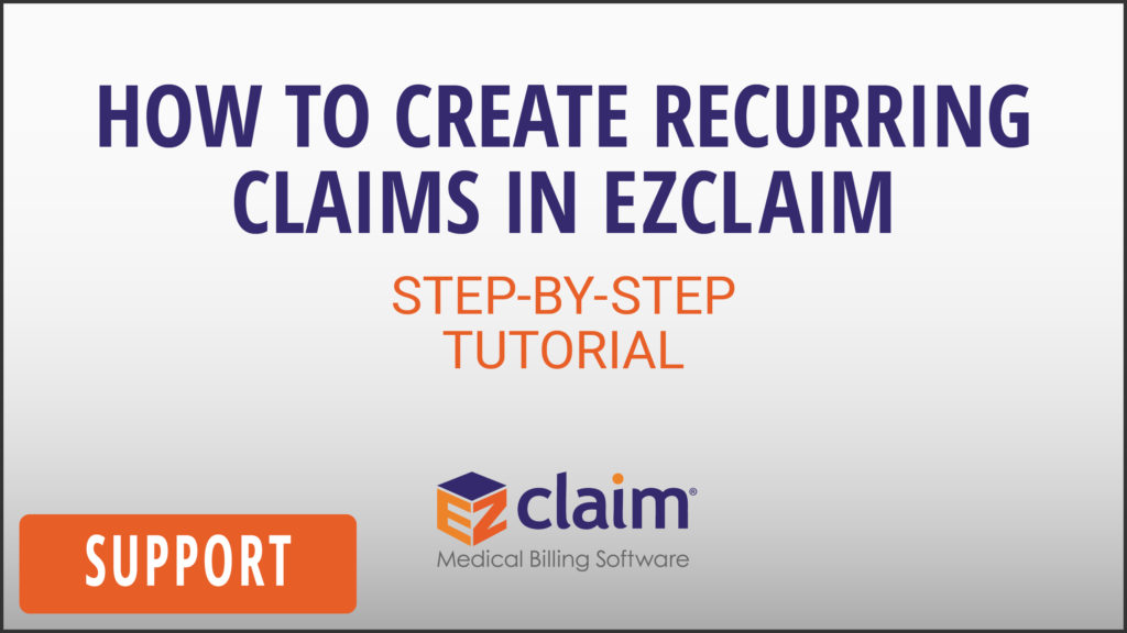 EZClaim - Support Video - How To Create Recurring Claims