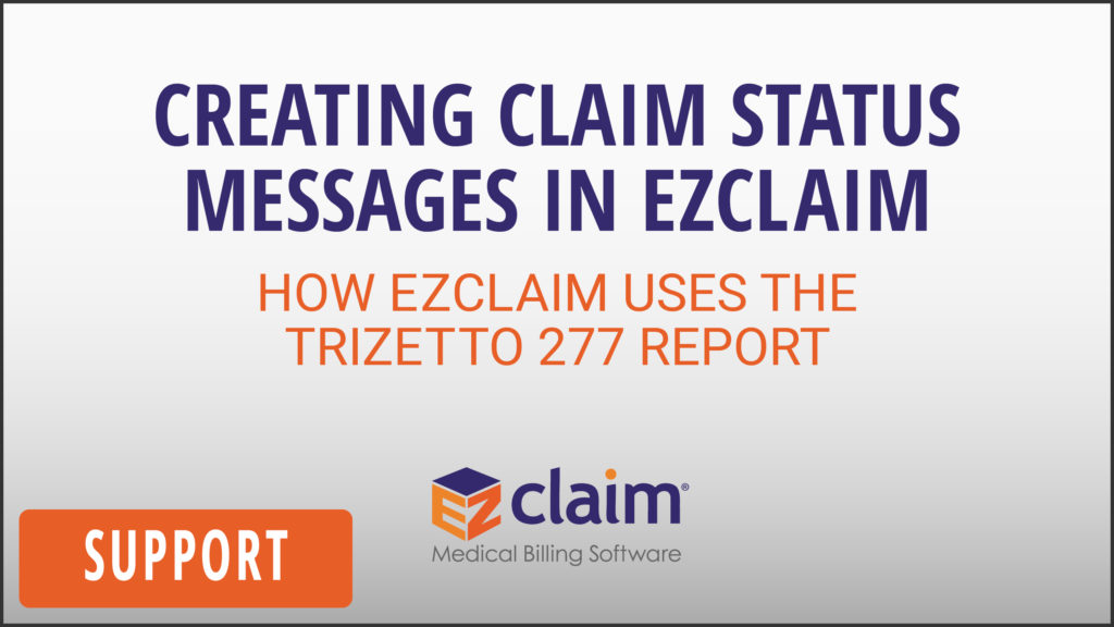 EZClaim - Support Video - Creating Claim Status Messages