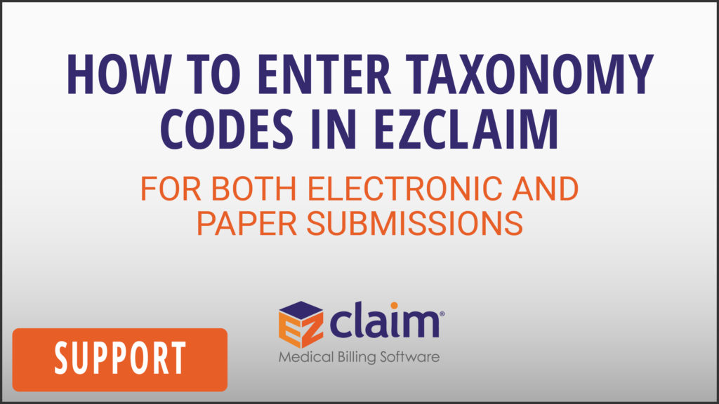 EZClaim - Support Video - How To Enter Taxonomy Codes