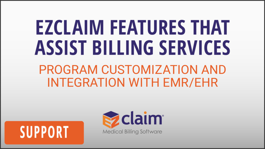 EZClaim - Support Video - Features That Assist Billing Services