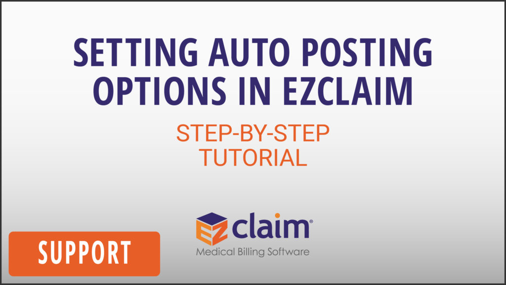 EZClaim - Support Video - Setting Auto Posting Options