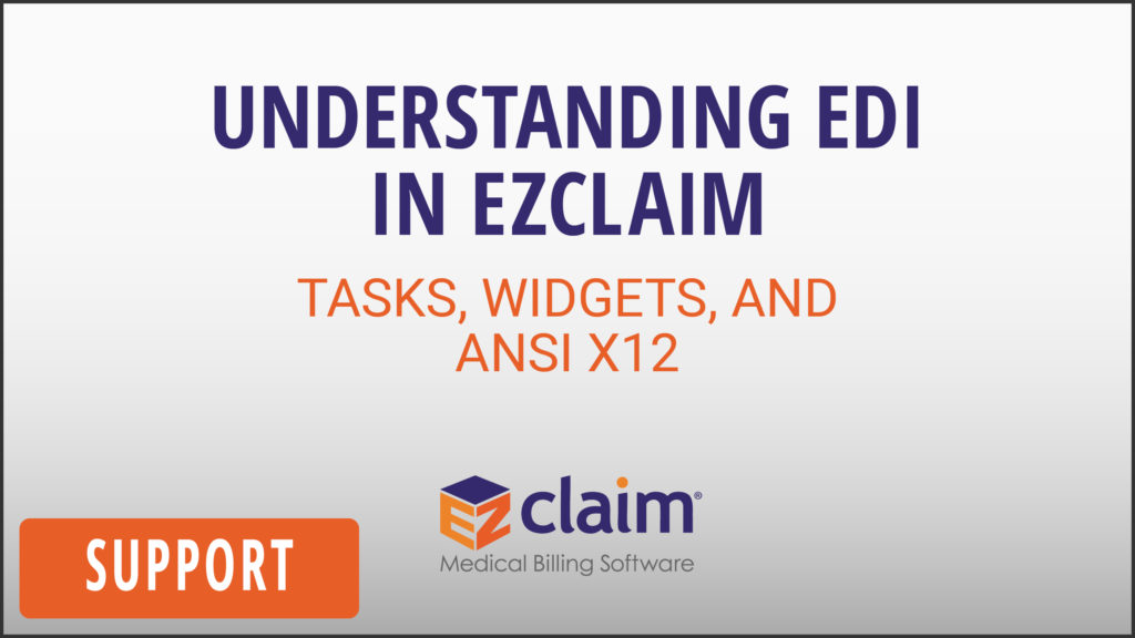 EZClaim - Support Video - Understanding EDI Reports
