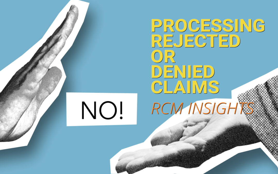 Processes for Rejections & Denials – RCM Insight