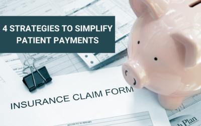 4 Strategies to Simplify Patient Payments
