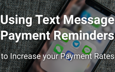 Using Text Messaging to Increase Your Payment Rates