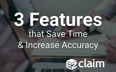 Three EZClaim Features that Save Time and Increase Accuracy