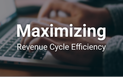 Maximizing Revenue Cycle Efficiency