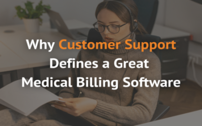 Why Customer Support Defines a Great Medical Billing Software