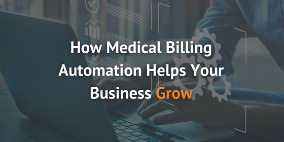 Five Ways Medical Billing Automation Helps Your Business Grow