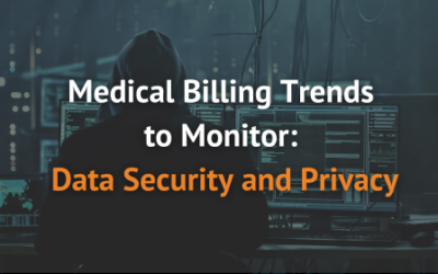 Medical Billing Trends to Monitor: Data Security and Privacy