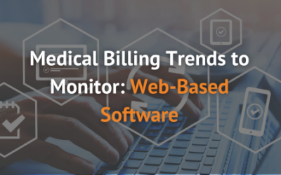 Web-Based Software: Medical Billing Trends to Monitor