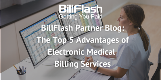 The Top 5 Advantages of Electronic Medical Billing Services