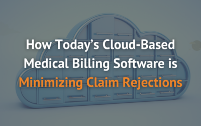 How Today’s Cloud-Based Medical Billing Software is Minimizing Claim Rejections