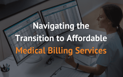 Navigating the transition to affordable medical billing services