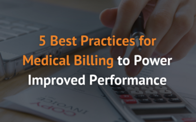 5 Best Practices for Medical Billing to Power Improved Performance