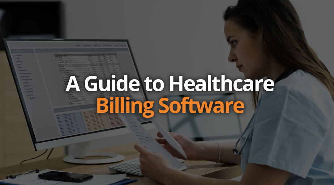 A Guide to Healthcare Billing Software