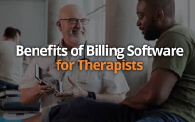 Benefits of Billing Software for Therapists