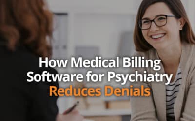 How Medical Billing Software for Psychiatry Reduces Denials