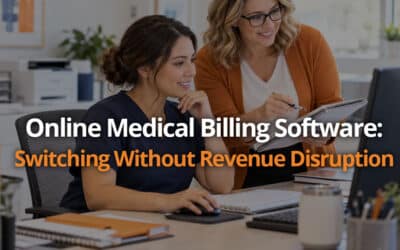Online Medical Billing Software: Switching Without Revenue Disruption